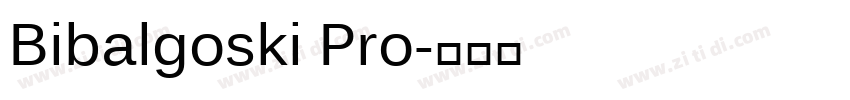 Bibalgoski Pro字体转换